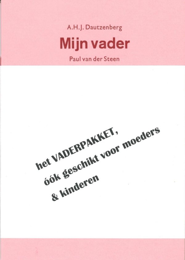 A.H.J. Dautzenberg & Paul van der Steen: Vaderpakket