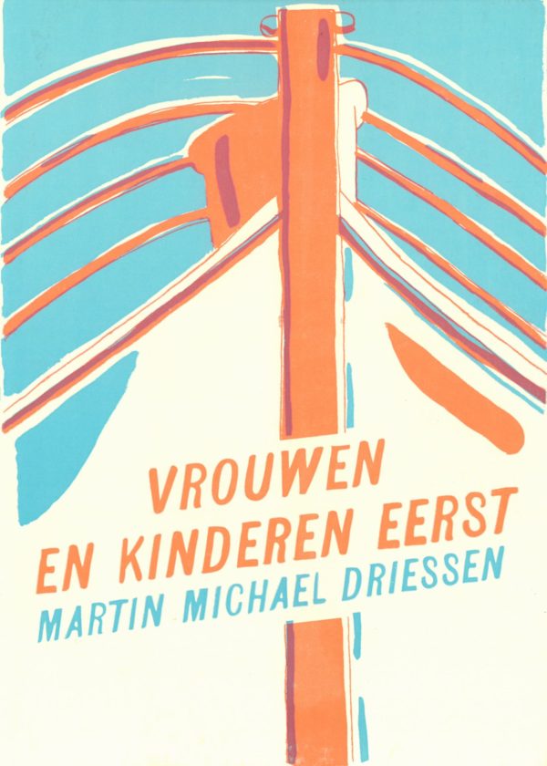 Martin Michael Driessen: Vrouwen en kinderen eerst