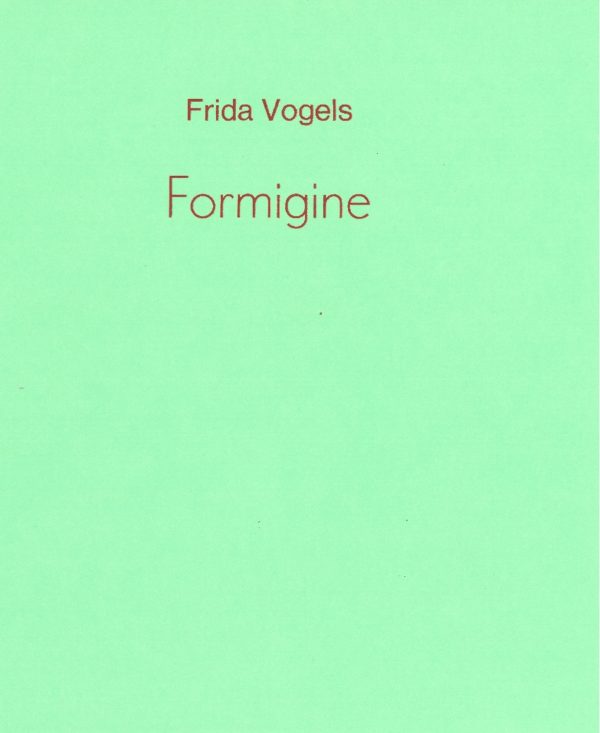 Frida Vogels : Formigine