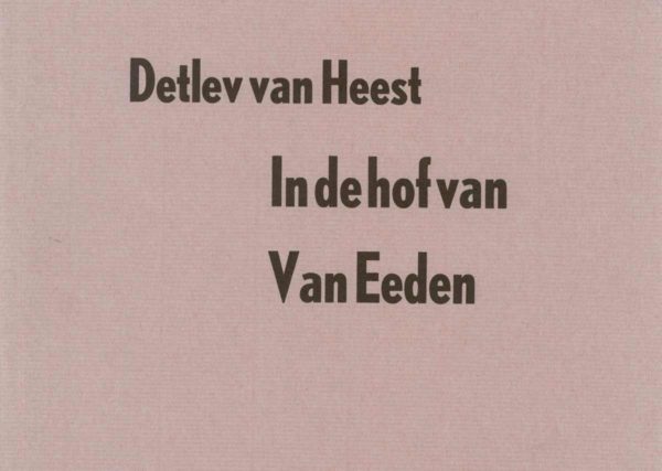 Detlev van Heest: In de hof van Van Eeden