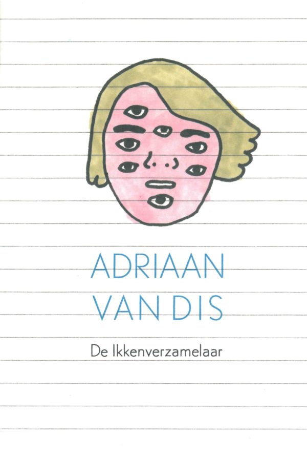 Adriaan van Dis: de ikkenverzamelaar