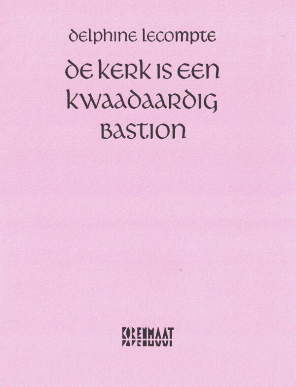Delphine Lecompte: De kerk is een kwaadaardig bastion