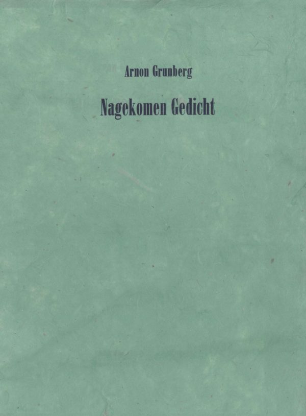 Arnon Grunberg, Nagekomen Gedicht